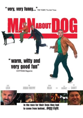 Kneecap selects: Man About Dog