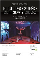 MET Opera: El Último Sueño de Frida y Diego (Enc)
